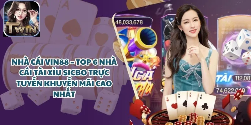 Cổng Game Vin88 – Top 6 Cổng Game Tài Xỉu Sicbo trực tuyến khuyến mãi cao nhất